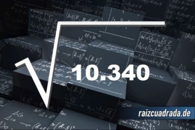 ¿Cuál es la raíz de 10340?
