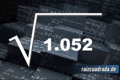 ¿Qué resultado obtenemos al resolver la raíz cuadrada de 1052?