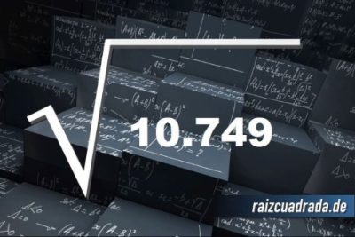 ¿Cuál es el resultado de la raíz de 10749?