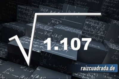 ¿Qué se obtiene al resolver la raíz de 1107?