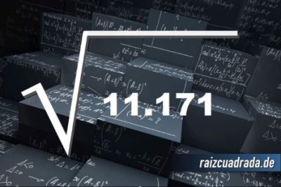 ¿Qué resultado obtenemos al resolver la raíz de 11171?
