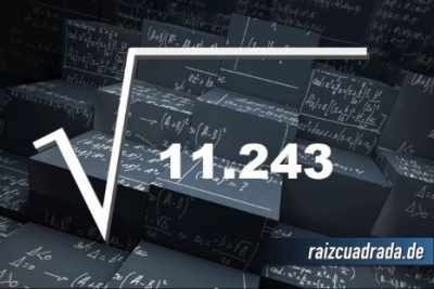 ¿Qué se obtiene al resolver la raíz de 11243?