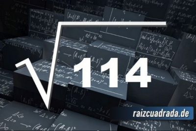 ¿Qué resultado obtenemos al resolver la raíz de 114?