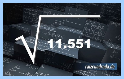 Como se representa matemáticamente la operación raíz cuadrada del número 11551