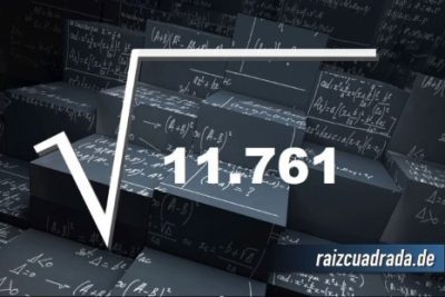 ¿Cuál es la raíz cuadrada de 11761?