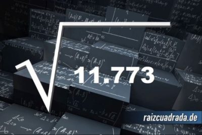 ¿Qué resultado obtenemos al resolver la raíz de 11773?