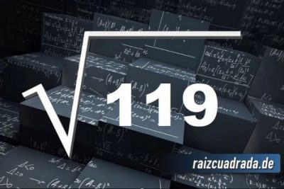 ¿Qué resultado obtenemos al resolver la raíz de 119?