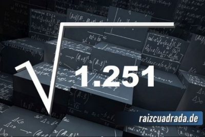¿Cuál es el resultado de la raíz de 1251?