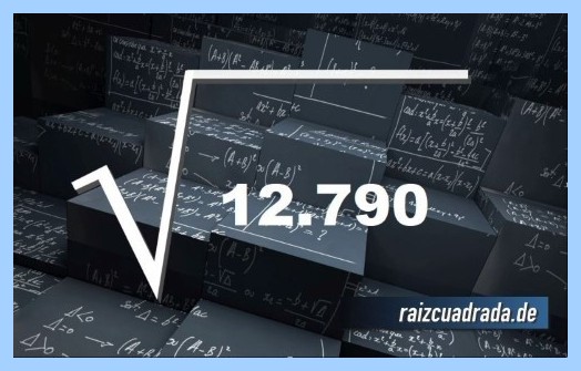 Representación matemáticamente la operación raíz cuadrada del número 12790