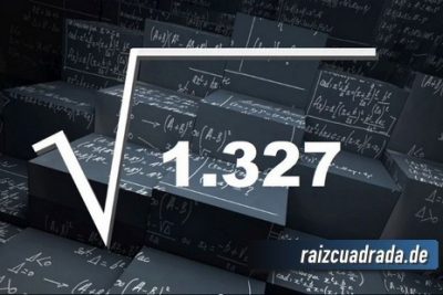 ¿Cuál es la raíz cuadrada de 1327?