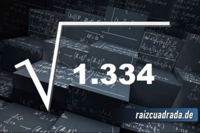 ¿Cuál es el resultado de la raíz de 1334?