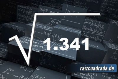 ¿Cuál es el resultado de la raíz cuadrada de 1341?