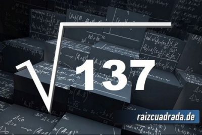 ¿Qué resultado obtenemos al resolver la raíz cuadrada de 137?