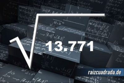 ¿Cuál es la raíz cuadrada de 13771?