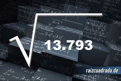 ¿Qué se obtiene al resolver la raíz cuadrada de 13793?