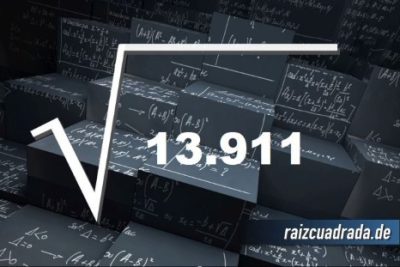 ¿Cuál es la raíz de 13911?