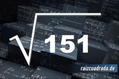 ¿Qué se obtiene al resolver la raíz cuadrada de 151?