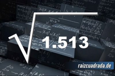 ¿Qué se obtiene al resolver la raíz cuadrada de 1513?