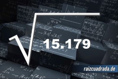 ¿Qué resultado obtenemos al resolver la raíz cuadrada de 15179?