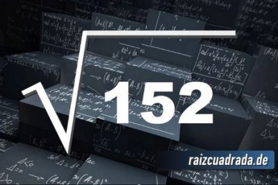 Resultado de la raíz cuadrada de 152