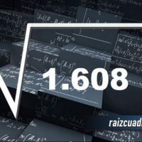 ¿Qué resultado obtenemos al resolver la raíz de 1608?