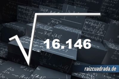 Resultado de la raíz cuadrada de 16146