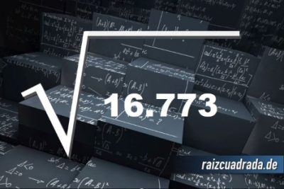 ¿Qué se obtiene al resolver la raíz cuadrada de 16773?
