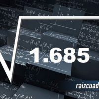 ¿Qué resultado obtenemos al resolver la raíz de 1685?