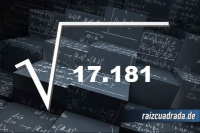 ¿Qué se obtiene al resolver la raíz de 17181?