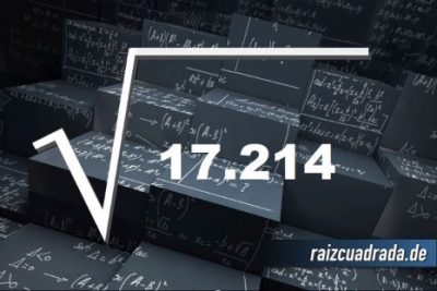 ¿Qué se obtiene al resolver la raíz cuadrada de 17214?