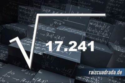¿Qué se obtiene al resolver la raíz cuadrada de 17241?