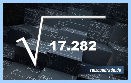 Forma de representar matemáticamente la raíz del número 17282