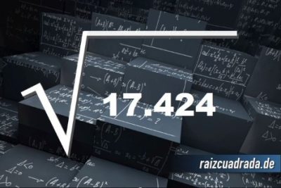 ¿Cuál es el resultado de la raíz cuadrada de 17424?