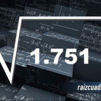 ¿Qué se obtiene al resolver la raíz de 1751?