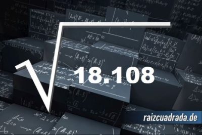 Resultado de la raíz de 18108