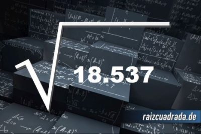 ¿Cuál es el resultado de la raíz cuadrada de 18537?