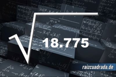 ¿Qué resultado obtenemos al resolver la raíz cuadrada de 18775?