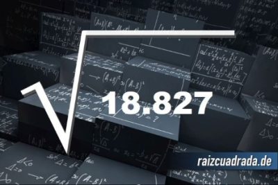 ¿Cuál es el resultado de la raíz de 18827?