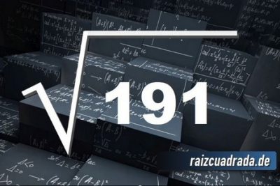 ¿Cuál es la raíz de 191?