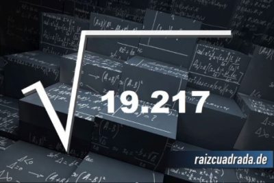¿Cuál es el resultado de la raíz de 19217?