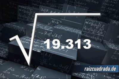 Resultado de la raíz cuadrada de 19313