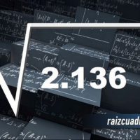 ¿Qué resultado obtenemos al resolver la raíz cuadrada de 2136?