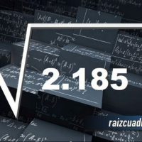 ¿Qué resultado obtenemos al resolver la raíz de 2185?