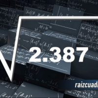 ¿Qué se obtiene al resolver la raíz cuadrada de 2387?