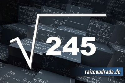 ¿Cuál es el resultado de la raíz cuadrada de 245?