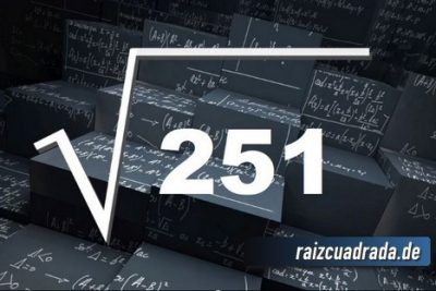 ¿Qué se obtiene al resolver la raíz cuadrada de 251?