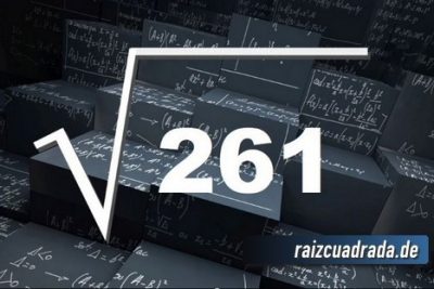 ¿Cuál es el resultado de la raíz de 261?