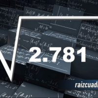 ¿Qué se obtiene al resolver la raíz cuadrada de 2781?