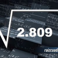 ¿Cuál es la raíz cuadrada de 2809?