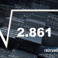 ¿Qué resultado obtenemos al resolver la raíz cuadrada de 2861?